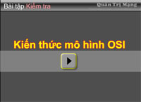 Kiểm tra kiến thức mô hình OSI Kiểm tra kiến thức mô hình OSI