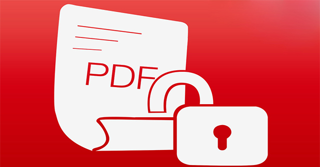 Cách gỡ bỏ mật khẩu file PDF